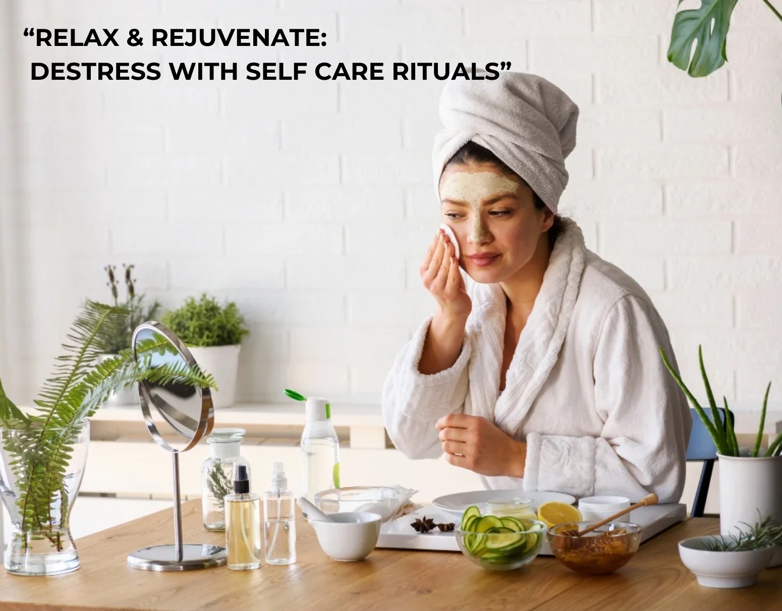 Relax & Rejuvenate Destress with Self Care Rituals